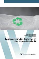 Faserverstärktes Polymer in der Umwelttechnik