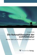 Die Naturphilosophie der Lichtfeldnatur