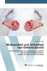 Wirksamkeit und Sicherheit von Elektrocalcetid