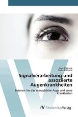 Signalverarbeitung und assoziierte Augenkrankheiten