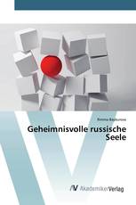 Geheimnisvolle russische Seele