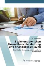 Beziehung zwischen Umweltberichterstattung und finanzieller Leistung