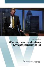 Wie man ein produktives KMU/Unternehmer ist