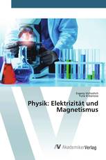 Physik: Elektrizität und Magnetismus