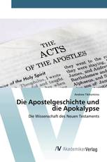 Die Apostelgeschichte und die Apokalypse