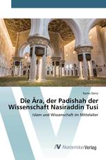 Die Ära, der Padishah der Wissenschaft Nasiraddin Tusi