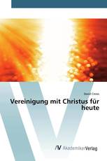 Vereinigung mit Christus für heute