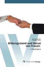 Bildungsstand und Heirat von Frauen