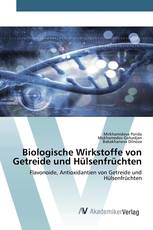 Biologische Wirkstoffe von Getreide und Hülsenfrüchten