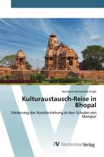 Kulturaustausch-Reise in Bhopal