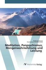 Meditation, Panpsychismus, Mengenwahrnehmung und Leistung