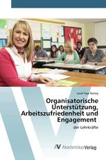 Organisatorische Unterstützung, Arbeitszufriedenheit und Engagement