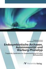 Endosymbiotische Archaeen, Autoimmunität und Warburg-Phänotyp