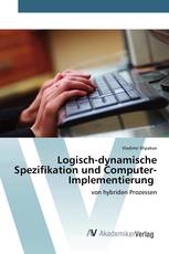 Logisch-dynamische Spezifikation und Computer-Implementierung