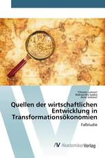 Quellen der wirtschaftlichen Entwicklung in Transformationsökonomien