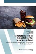 Transfettsäuren als Risikofaktor für Insulinresistenz