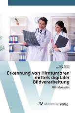 Erkennung von Hirntumoren mittels digitaler Bildverarbeitung