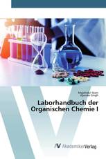 Laborhandbuch der Organischen Chemie I