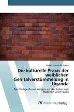 Die kulturelle Praxis der weiblichen Genitalverstümmelung in Uganda