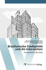 Brasilianische Stadtpolitik und die Intervention