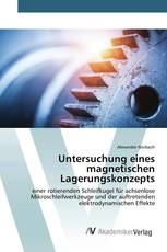 Untersuchung eines magnetischen Lagerungskonzepts