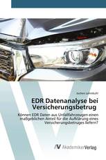 EDR Datenanalyse bei Versicherungsbetrug