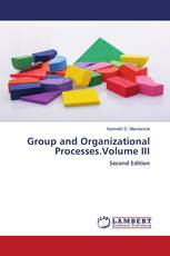 Group and Organizational Processes.Volume III