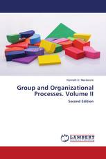 Group and Organizational Processes. Volume II