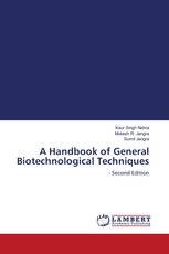 A Handbook of General Biotechnological Techniques