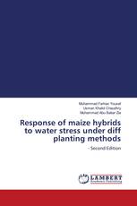 Response of maize hybrids to water stress under diff planting methods