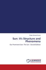 Sun: it's Structure and Phenomena