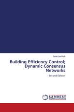 Building Efficiency Control; Dynamic Consensus Networks