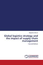 Global logistics strategy and the impact of supply chain management