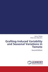 Grafting-Induced Variability and Seasonal Variations in Tomato