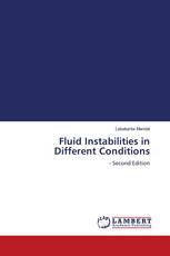 Fluid Instabilities in Different Conditions
