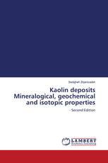 Kaolin deposits Mineralogical, geochemical and isotopic properties
