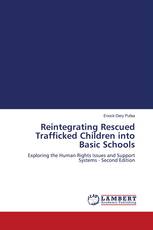 Reintegrating Rescued Trafficked Children into Basic Schools