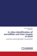 In silico identification of microRNAs and their targets in lentil