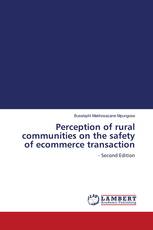 Perception of rural communities on the safety of ecommerce transaction