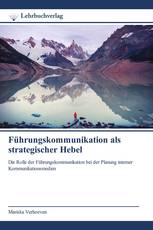 Führungskommunikation als strategischer Hebel
