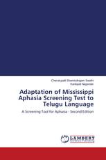 Adaptation of Mississippi Aphasia Screening Test to Telugu Language