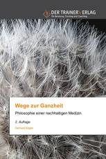 Wege zur Ganzheit