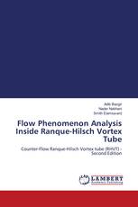 Flow Phenomenon Analysis Inside Ranque-Hilsch Vortex Tube