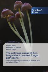 The optimum usage of Eco- fungicides to control fungal pathogens
