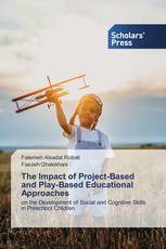 The Impact of Project-Based and Play-Based Educational Approaches