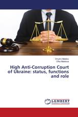 High Anti-Corruption Court of Ukraine: status, functions and role