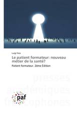 Le patient formateur: nouveau métier de la santé?