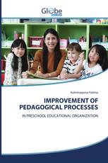 IMPROVEMENT OF PEDAGOGICAL PROCESSES