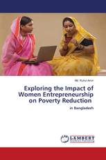 Exploring the Impact of Women Entrepreneurship on Poverty Reduction
