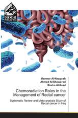 Chemoradiation Roles in the Management of Rectal cancer